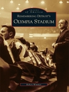 Cover image for Remembering Detroit's Olympia Stadium